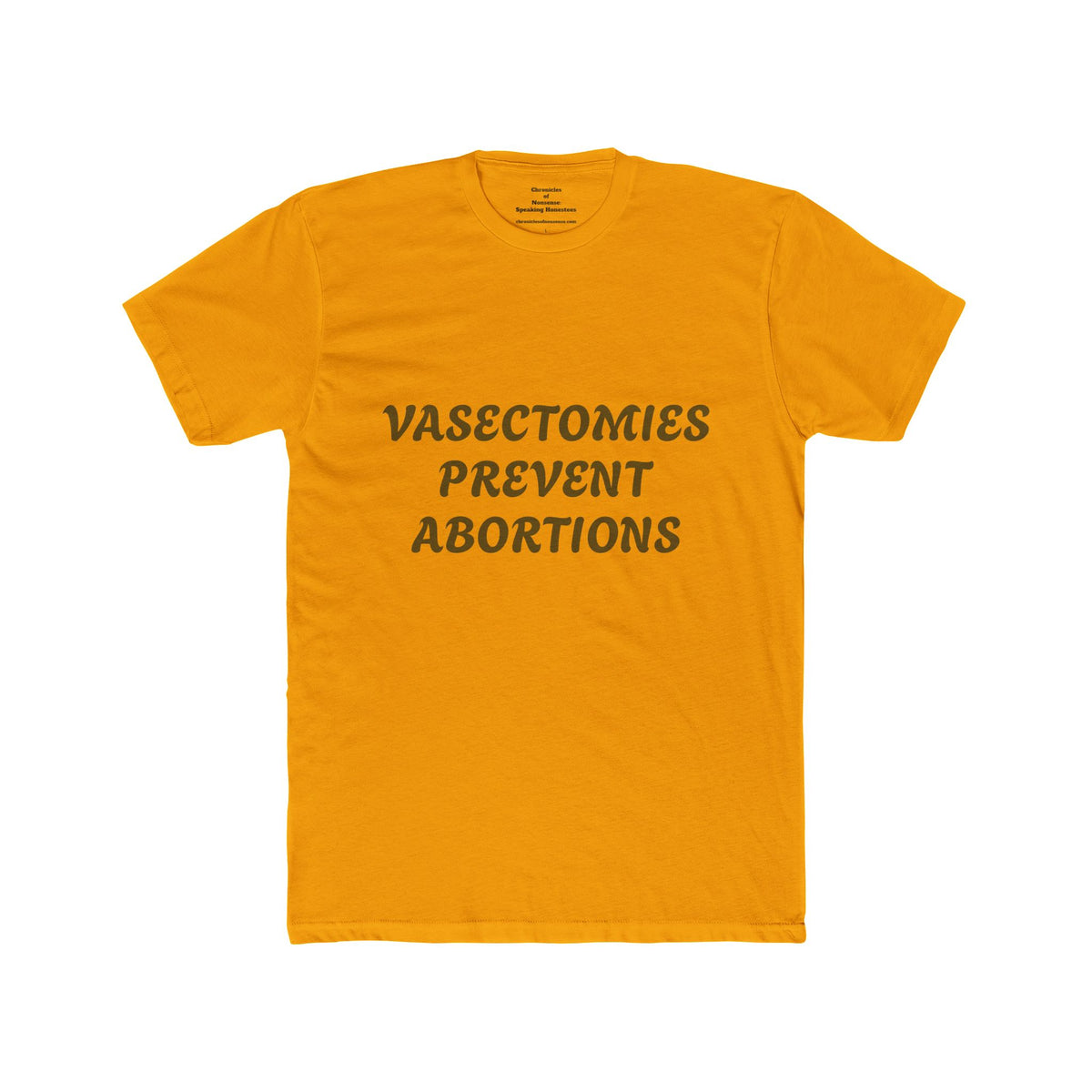 Vasectomies Prevent Abortions Tee — Pro-Choice Men's Statement T-Shirt