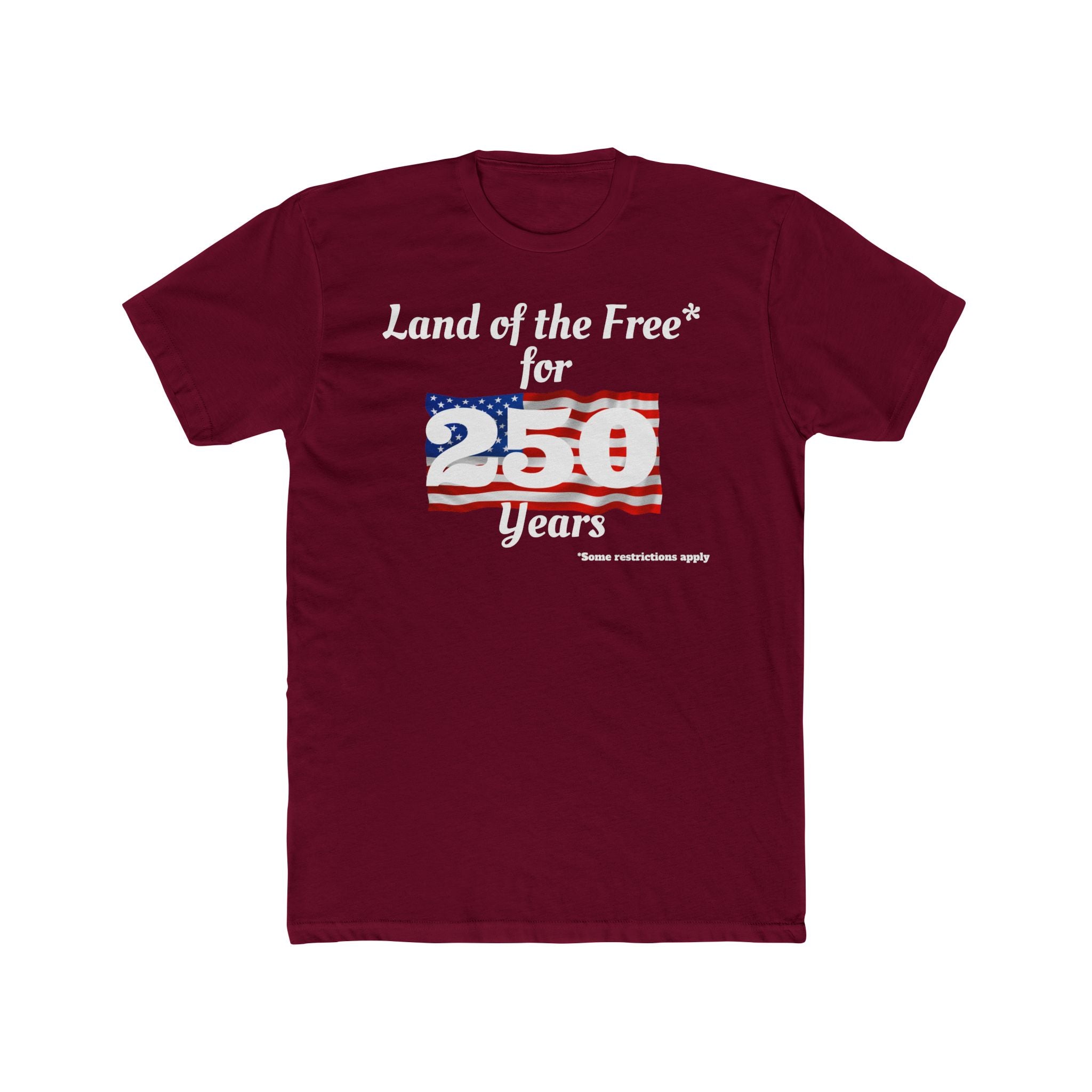 Patriotic 'Land of the Free for 250 Years' Tee