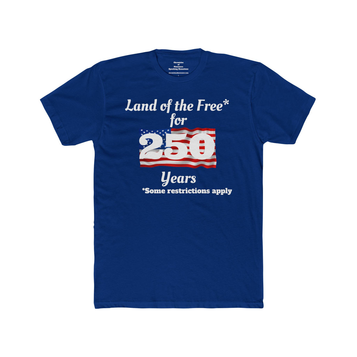 'Land of the Free for 250 Years' Tee