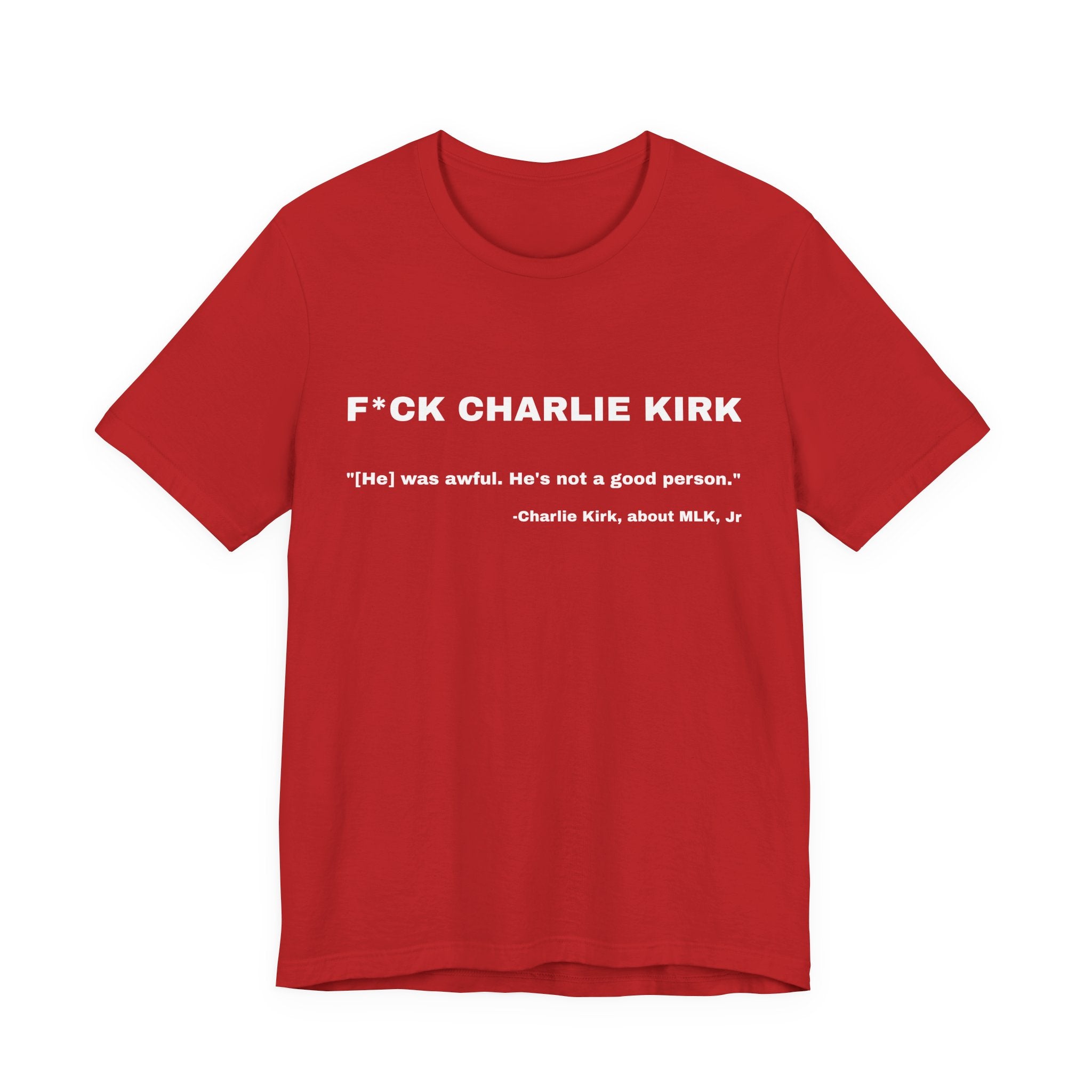 CHARLIE KIRK: MLK Quote Shirt - Red