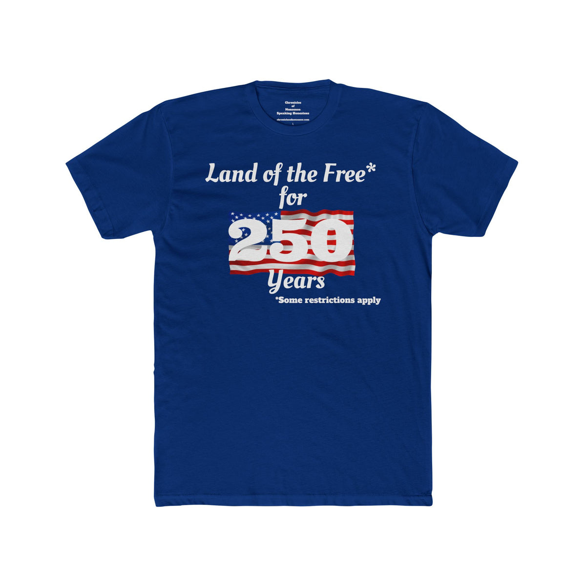 'Land of the Free for 250 Years' Tee