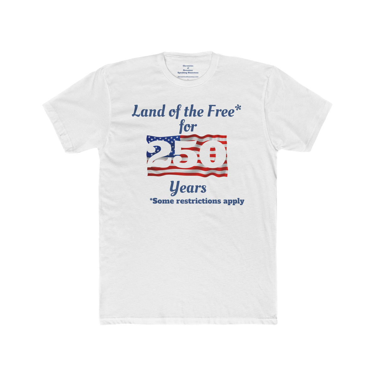 'Land of the Free for 250 Years' Tee
