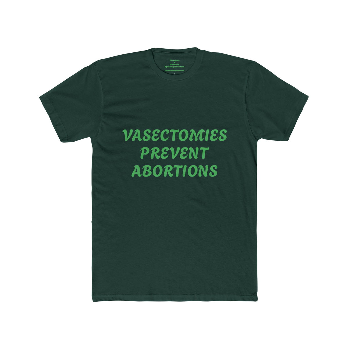 Vasectomies Prevent Abortions Tee — Pro-Choice Men's Statement T-Shirt