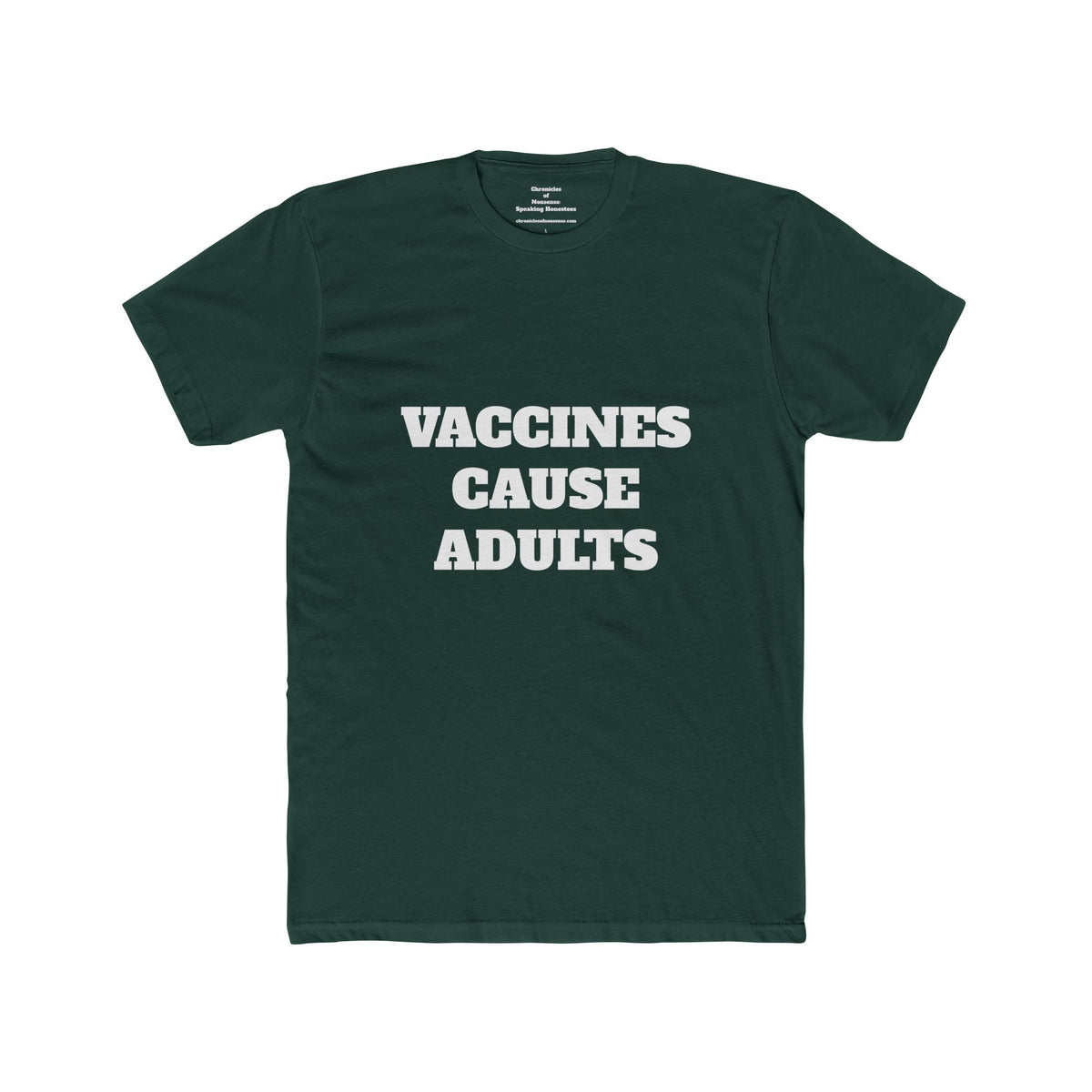Vaccines Cause Adults T-Shirt — Bold Political Statement Tee