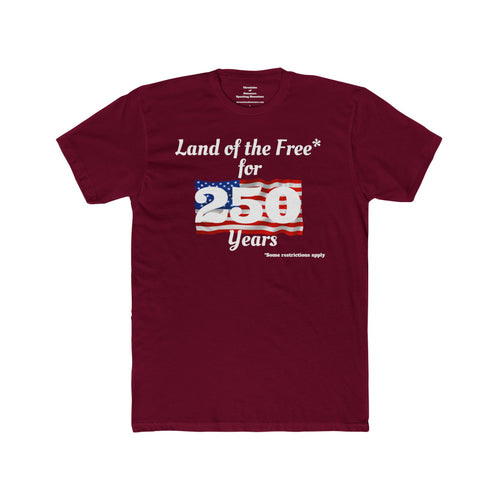 'Land of the Free for 250 Years' Tee