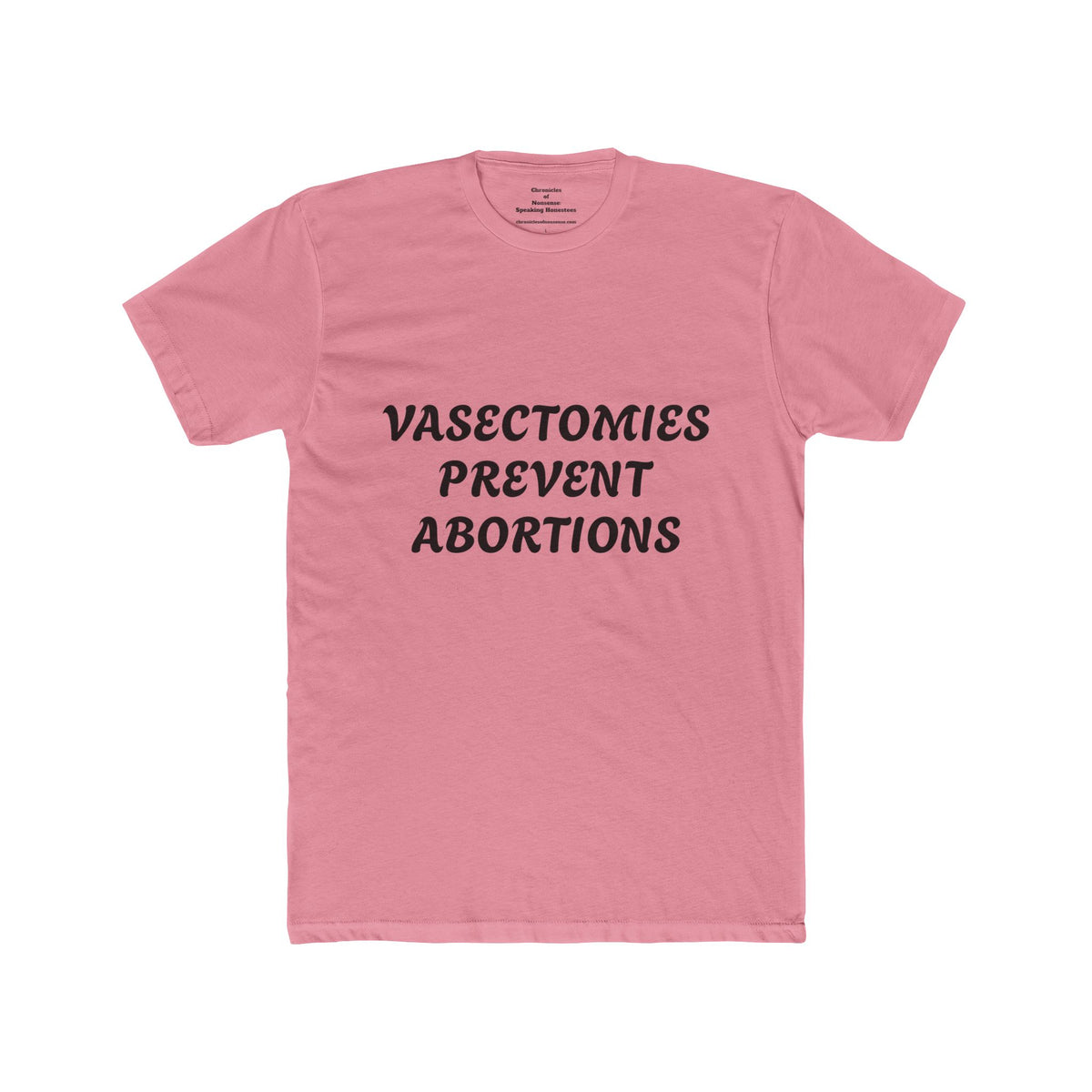 Vasectomies Prevent Abortions Tee — Pro-Choice Men's Statement T-Shirt