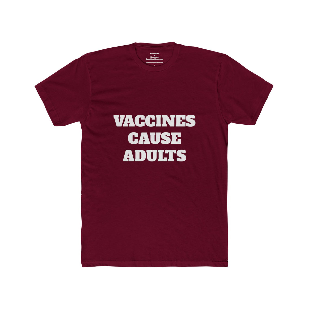 Vaccines Cause Adults T-Shirt — Bold Political Statement Tee